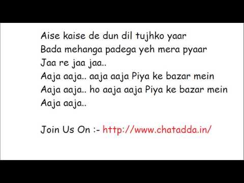 Piya Ke Bazaar Mein - Full song Lyrics - Humshakals