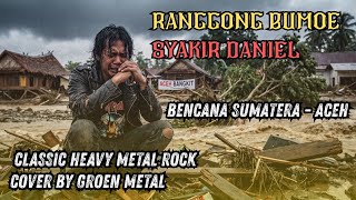 Download lagu 🔥 RANGGONG BUMOE – SYAKIR DANIEL | Cover Rock 2025 by Groen Metal mp3 Download lagu 🔥 RANGGONG BUMOE – SYAKIR DANIEL | Cover Rock 2025 by Groen Metal mp3