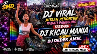 Download lagu OT SMD•VIRAL 🚀JUTAAN PENONTON PADATI PANGGUNG ☠️✈️DJ KICAU MANIA 🔥DEDEK AMEL LIVE LAIS PETALING MUBA mp3