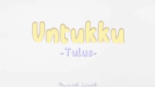 Download lagu Tulus-Untukku(Chrisye)Lirik mp3 Download lagu Tulus-Untukku(Chrisye)Lirik mp3