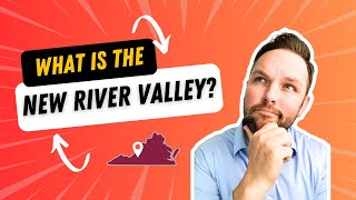 What is the New River Valley!