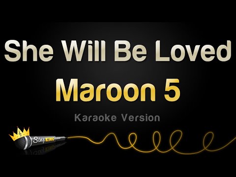 Maroon 5 – She Will Be Loved (Karaoke Version)