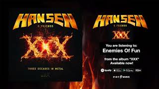 Kai Hansen XXX &quot;Enemies Of Fun (feat. Ralf Scheepers &amp; Piet Sielck)&quot; Official Full Song Stream