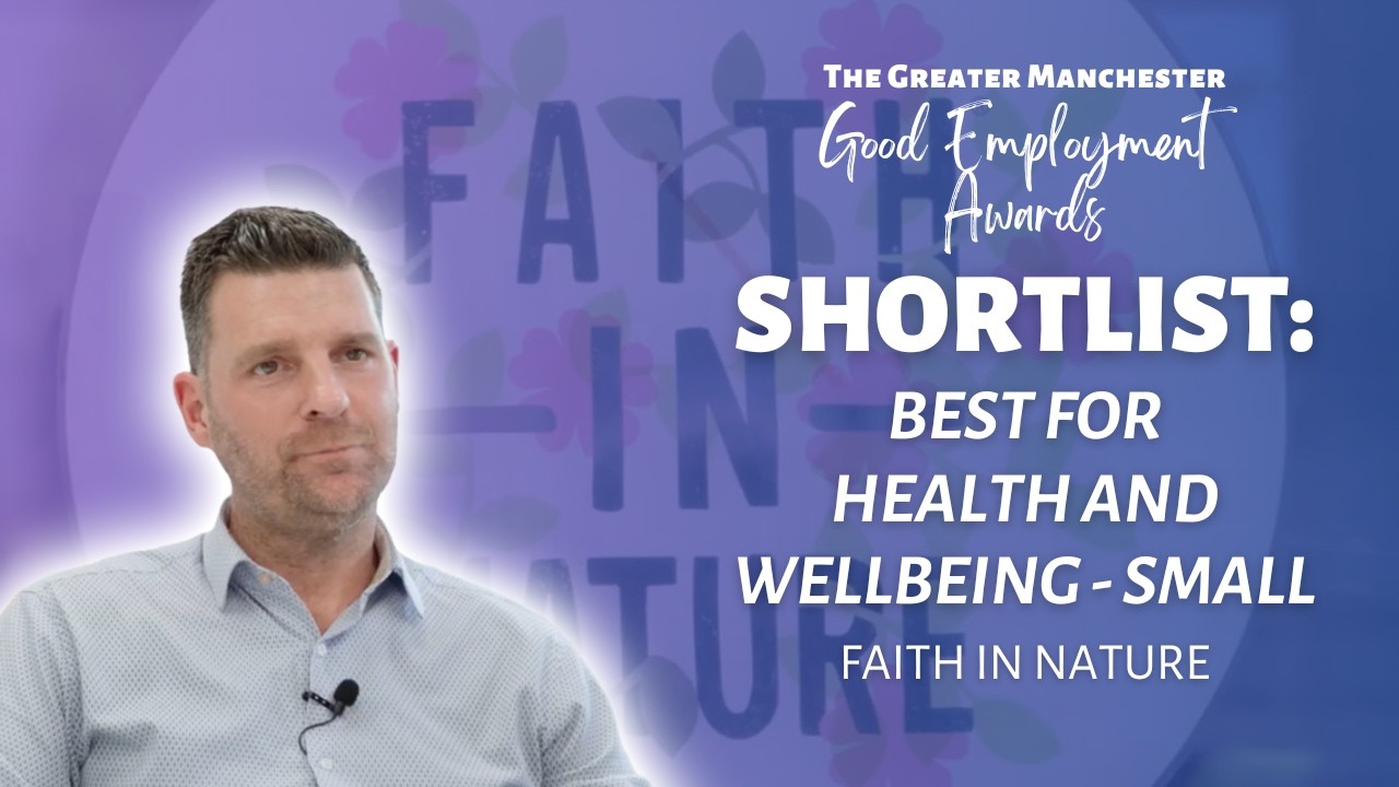Shortlisted: Faith In Nature | Best for Health and Wellbeing (Small)