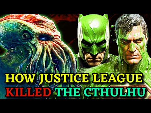 How Justice League Killed The Old One Cthulhu - Explored