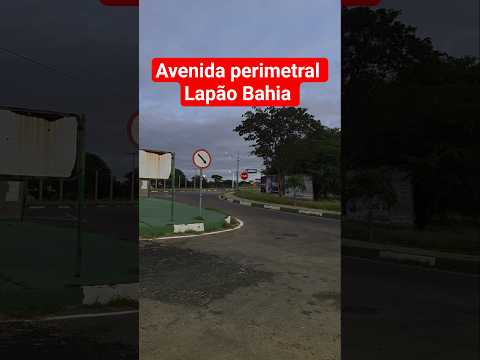 Avenida perimetral na cidade de Lapão Bahia #interior #bahia #video