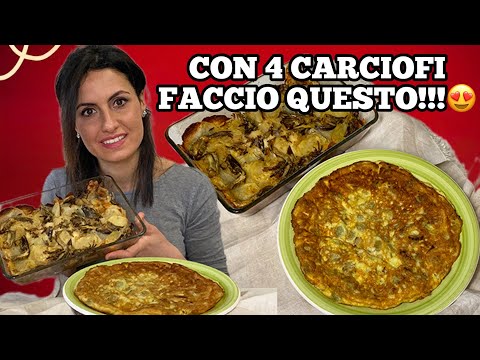 Con 4 CARCIOFI faccio 2 RICETTE incredibili! 😍 Pasticcio filante + Frittata anti-spreco