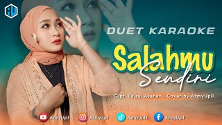 Download lagu SALAHMU SENDIRI - KARAOKE DUET UNTUK COWOK - BERSAMA AZMYUPIL mp3 Download lagu SALAHMU SENDIRI - KARAOKE DUET UNTUK COWOK - BERSAMA AZMYUPIL mp3