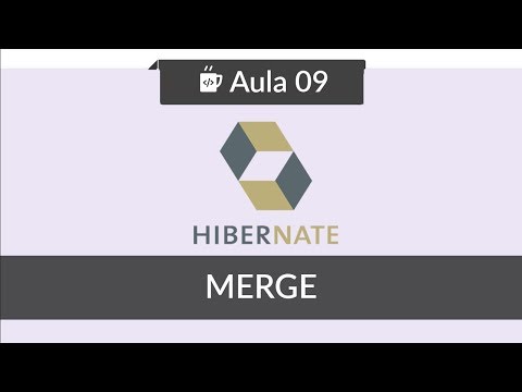 JPA com Hibernate 09 Merge