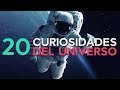 20 Curiosidades del Universo 🚀 |  ¡Sorpréndete!