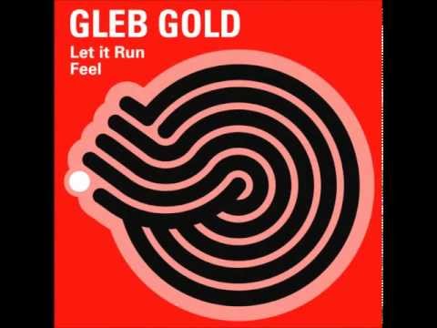 Gleb Gold - Feel (Original Mix)