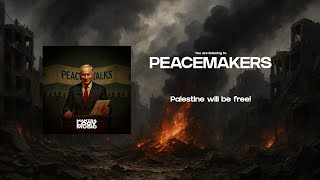 Download lagu PEACEMAKERS - MantraLogy mp3