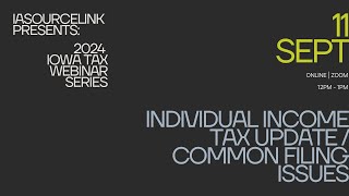 Iowa Tax Webinar | Iowa Individual Income Tax Update/Common Filing Issues