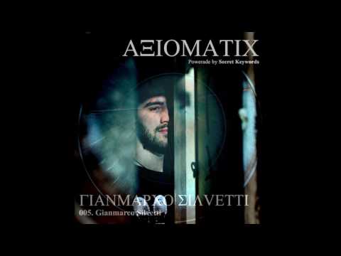 Axiomatic Podcast 005 - GIANMARCO SILVETTI