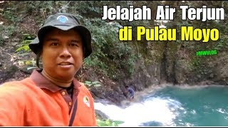 preview picture of video 'Jelajah Air Terjun di Pulau Moyo (Air Terjun Matajitu, Diwu Mbai, Brangkua, Sanglo/Senglo/Sengalo)'