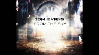 Tom Evans - Carry On (From The Sky) Extended