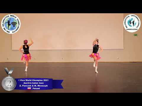 duo/trio baton teen - I Vice World Champion 2021 - Florczak, Woszczyk