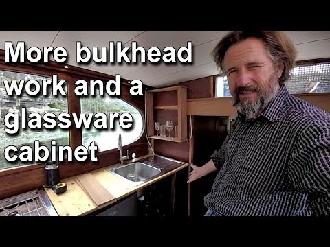 More bulkhead work and a glassware cabinet - Moving aboard a boat - Boat Refit #108