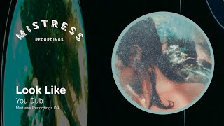 Look Like - You Dub (Mistress 09)