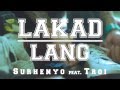 Lakad Lang - Surhenyo feat. Troi