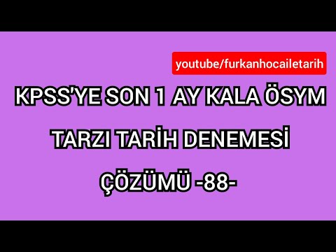 KPSS'YE SON 1 AY KALA ÖSYM TARZI TARİH DENEMESİ ÇÖZÜMÜ -88 KPSS TARİH #kpsstarihdenemesi #kpss2022