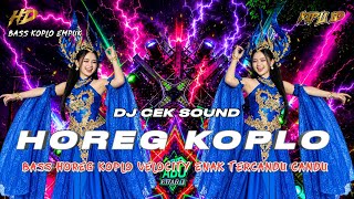 Download lagu DJ TERBARU 2026 | DJ CEK SOUND FULL BASS HOREG KOPLO VELOCITY ENAK TERCANDU CANDU •KIPLI ID REMIX mp3