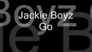 Jackie Boyz - Go