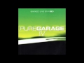 Pure Garage IV CD1 Full Album