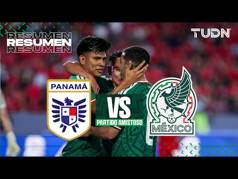 Resumen y gol - Panamá vs México | Amistoso Internacional - Amistoso Mundial 2026 | TUDN