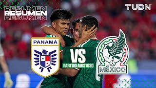 Resumen y gol - Panamá vs México | Amistoso Internacional - Amistoso Mundial 2026 | TUDN