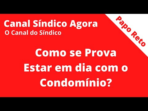 Como se Prova estar em dia com o Condomínio?