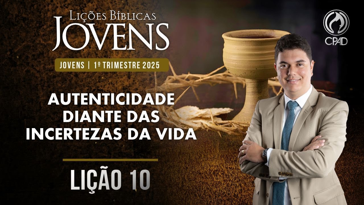 EBD Lição 10 jovens 1º Trimestre de 2025 Subsídios Escola Bíblica Dominical Murilo Alencar