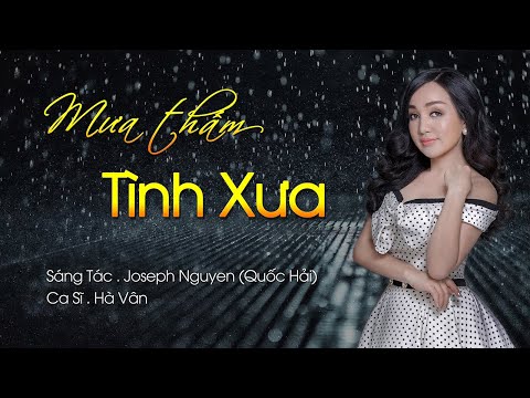 Mưa thấm tình xưa - Hà Vân