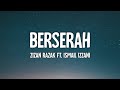 Berserah Zizan Razak Ft Ismail Izzani Lirik