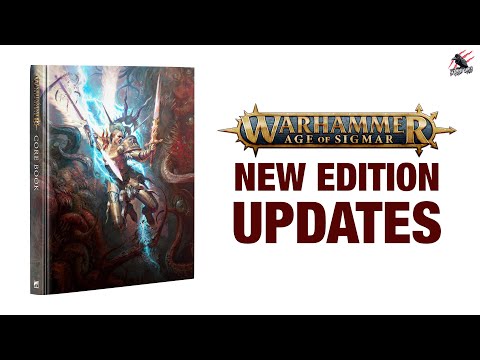 WARHAMMER AGE OF SIGMAR - Updates In The New Edition - Will They Be Good? What Do YOU Think?