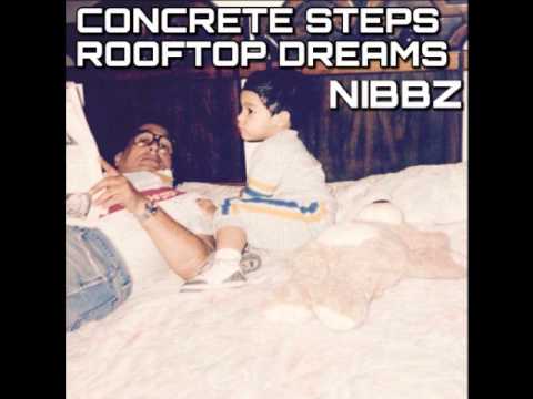 *LEAK* NEED NOBODY - NIBBZ FT SKE THE HEISTMAN (UNMIXED )  - CONCRETE STEPS ROOFTOP DREAMS)