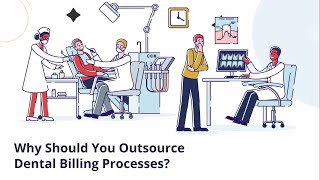 Why Outsource Dental Billing Processes?