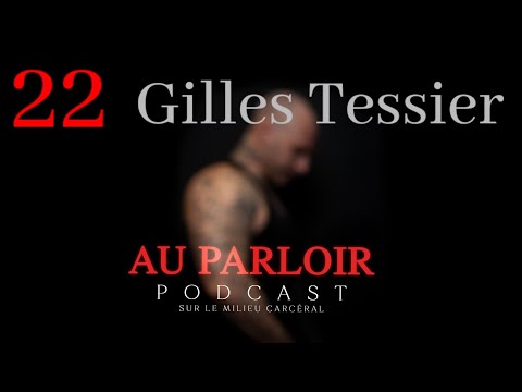 22 Gilles Tessier fils de la célèbre Monica la mitraille avec un parcours qui c'est mieux terminé