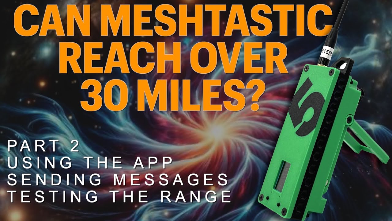 I Learn Meshtastic Part 2 - Using The App, Finding People, & Sending Messages