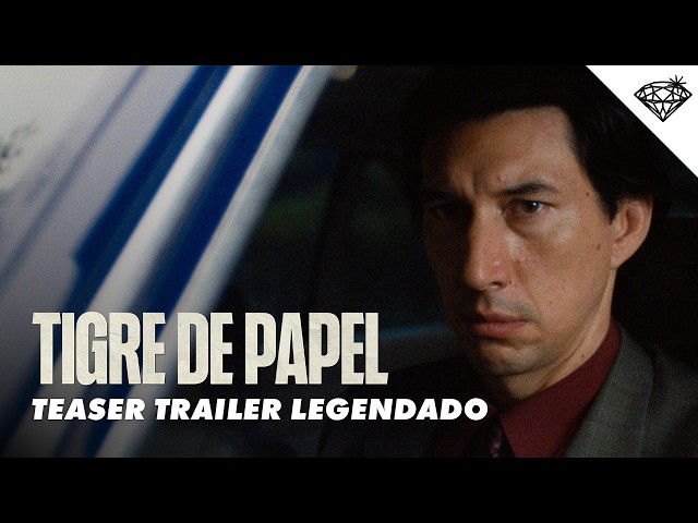 TIGRE DE PAPEL | Teaser Trailer Legendado