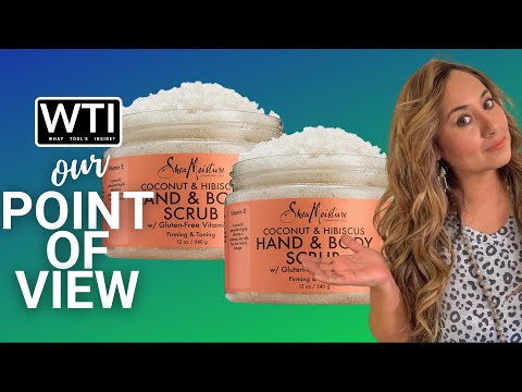 Shea Moisture Skin Care Body Scrub - WTI product video review