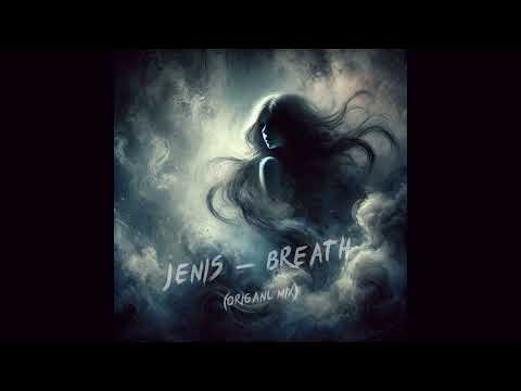 JENIS - Breath (Original Mix)