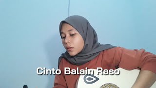Download lagu CINTO BALAIN RASO || COVER || NIRMA INDAH mp3
