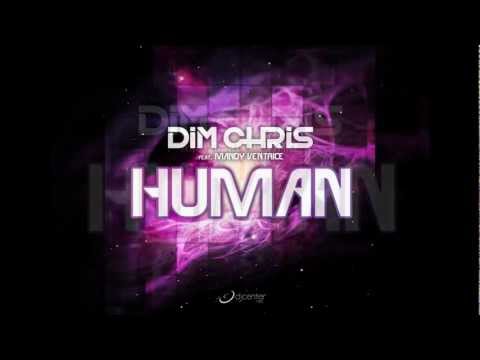 Dim Chris Feat. Mandy Ventrice - Human (Promo Teaser)