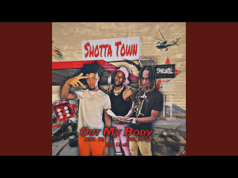 Out My Body (feat. M4L ColdB, SMK Deezyy & Lil Russ)
