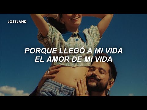 porque llego a mi vida el amor de mi vida | Camilo, Evaluna (Letra/Lyrics)