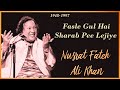 Fasl E Gul Hai Sharab Pee Lijiye Ustad Nusrat Fateh Ali Khan Qawwali