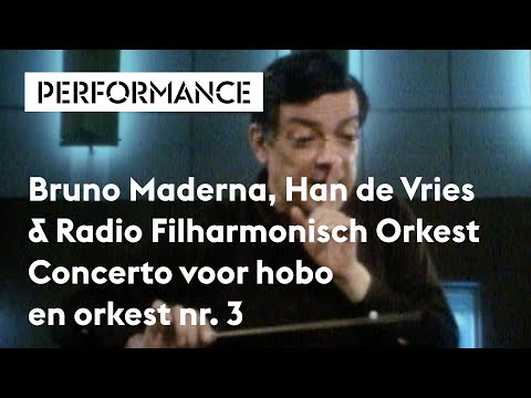 Concerto voor hobo en orkest nr. 3, Bruno Maderna & Han de Vries, 1989 | Holland Festival Parels