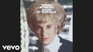 Tammy Wynette - Stand By Your Man (Audio)