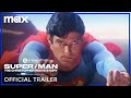 Super Man The Christopher Reeve Story Official Trailer Max
